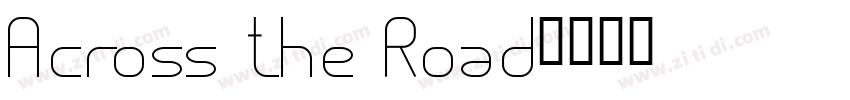 Across the Road字体转换